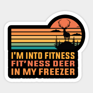 i'm into fitness fit’ness deer in my freezer Sticker